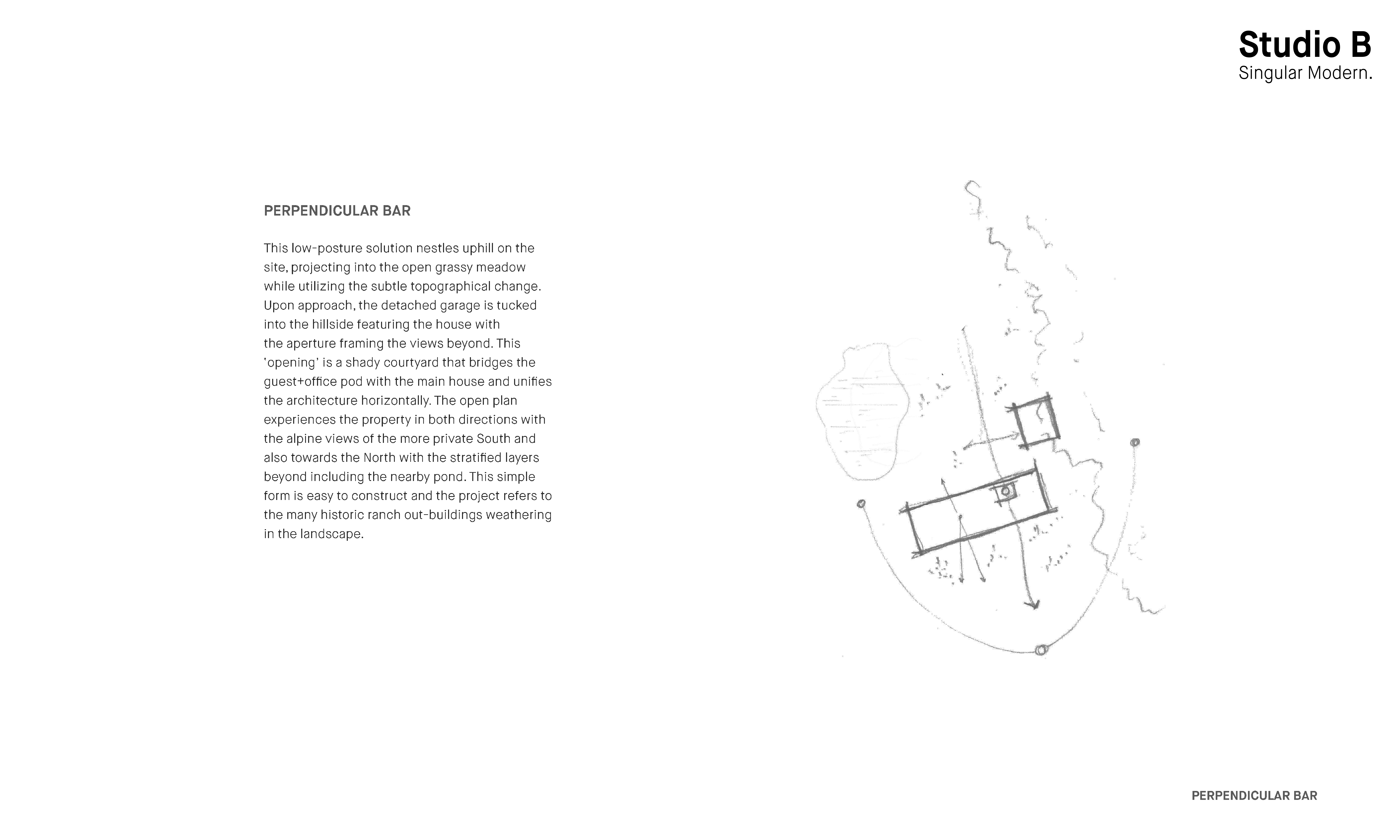 Concept sketch of perpendicular bar layout responding to site topography, views, and courtyard formation.